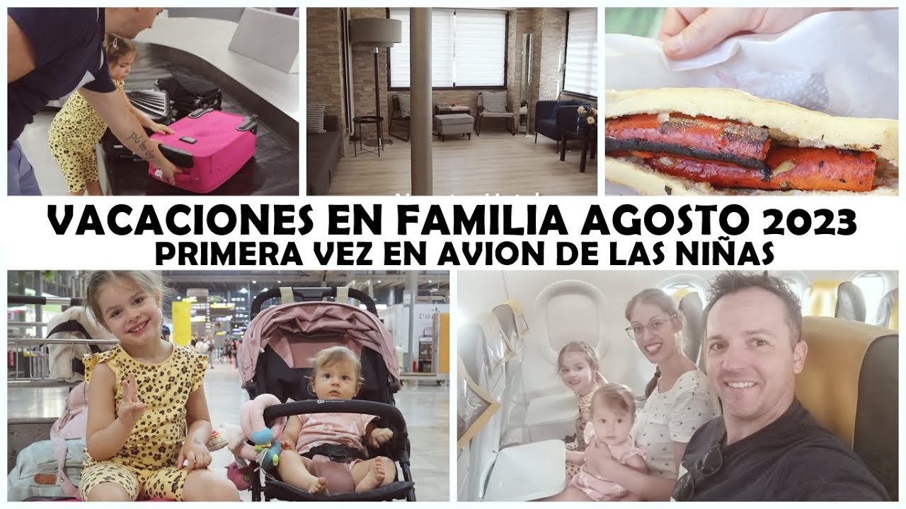 PAPÁ NOS SORPRENDE CON UNAS SUPER VACACIONES 😍| PRIMERA VEZ EN AVION DE LAS NIÑAS 🛩️| AGOSTO 2023