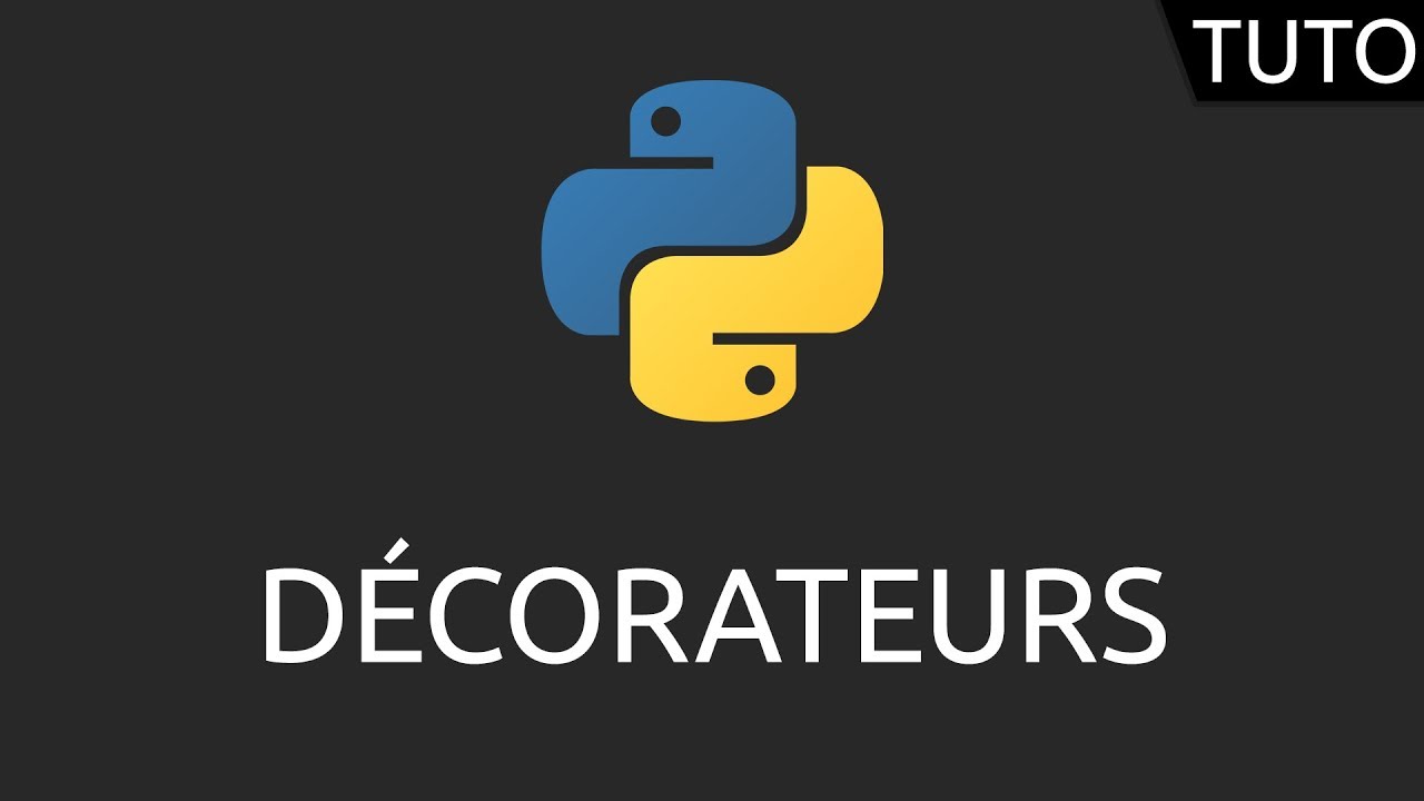 Tutoriel Python - décorateurs