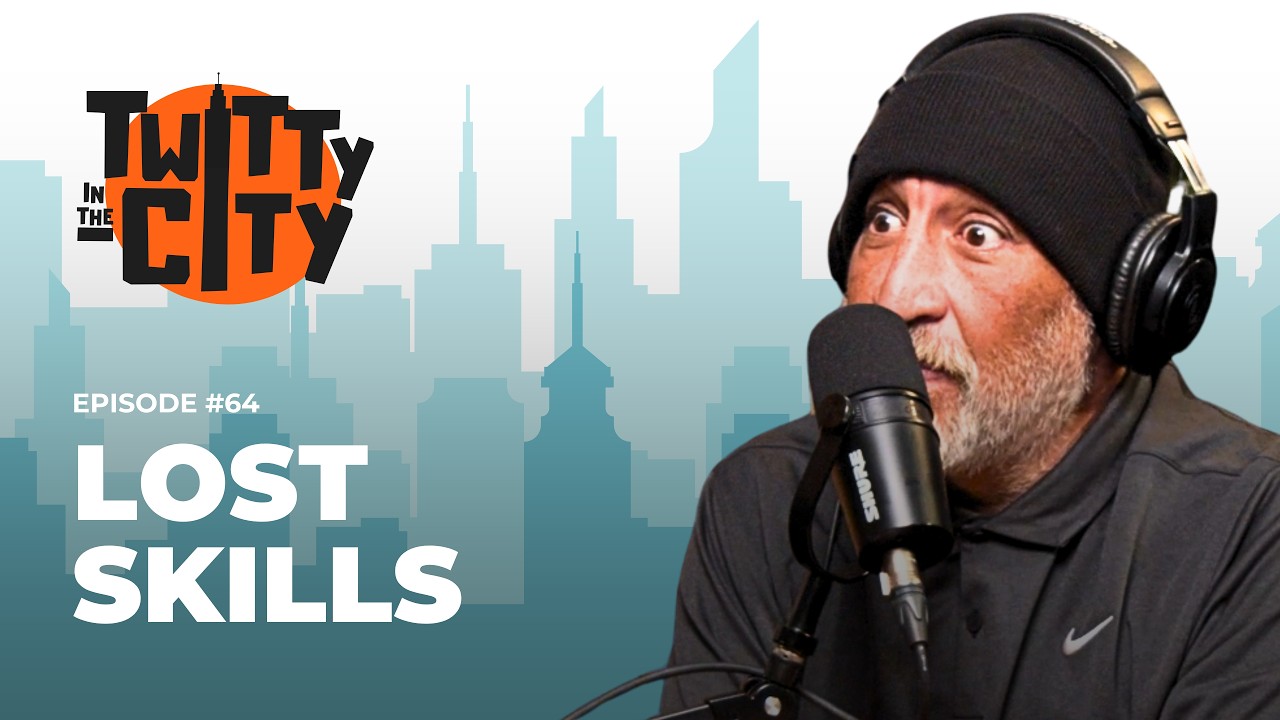 Lost Essential Skills: A Rant About Basic Know-How | Twitty In The City Ep. 64