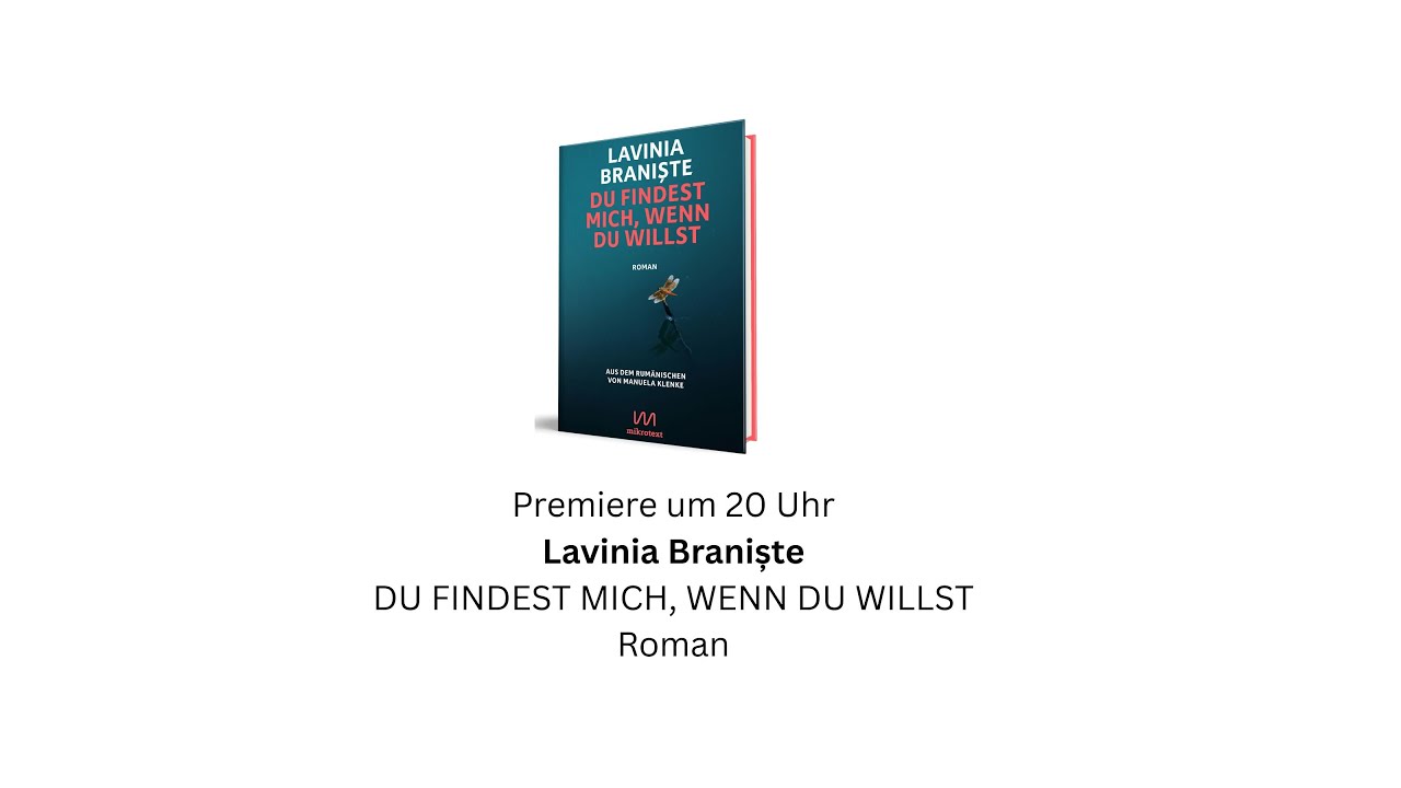 Buchpremiere: Lavinia Braniște DU FINDEST MICH, WENN DU WILLST