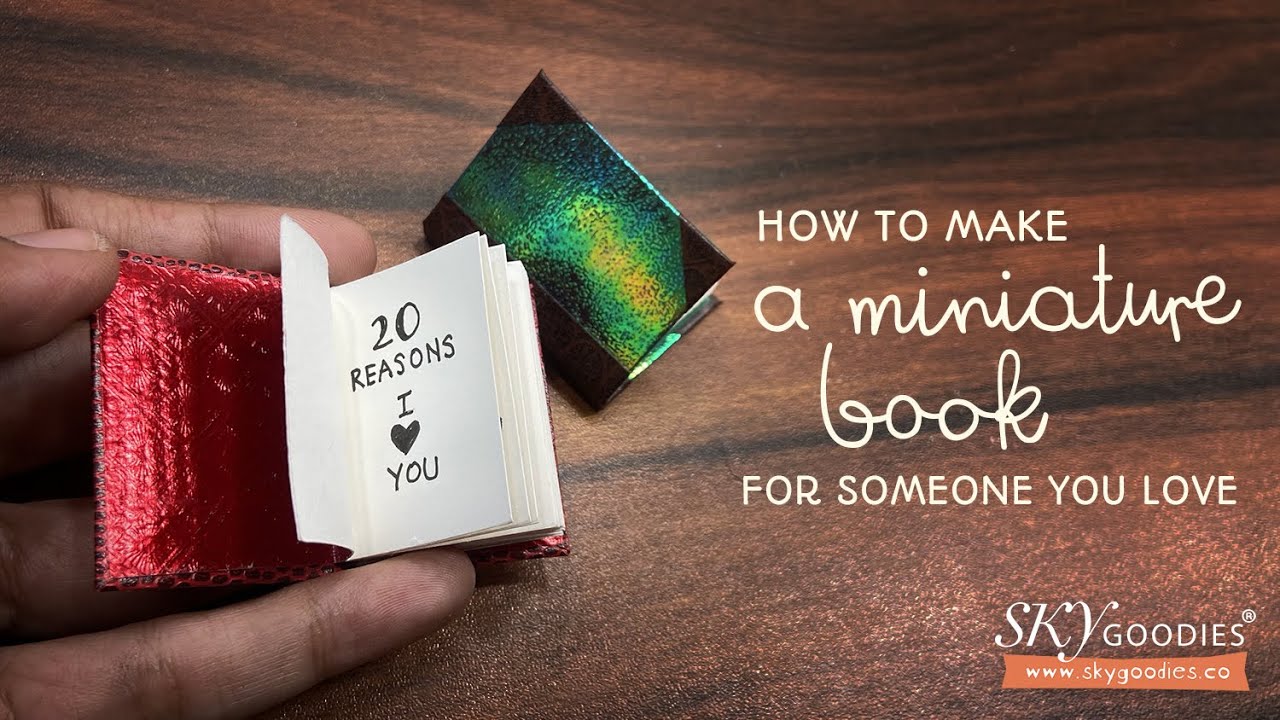 How to make a Miniature Book for someone you love; handmade gift for Valentine's, Birthday, etc.