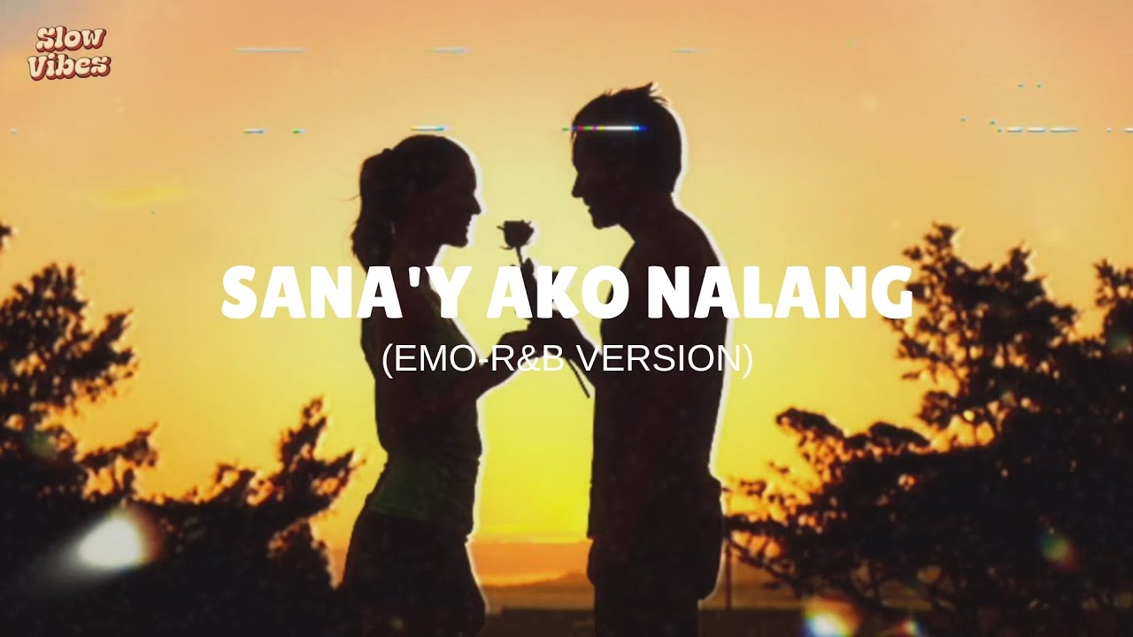 Sana'y Ako Nalang - Slow Vibes | Sixt Part Invention
