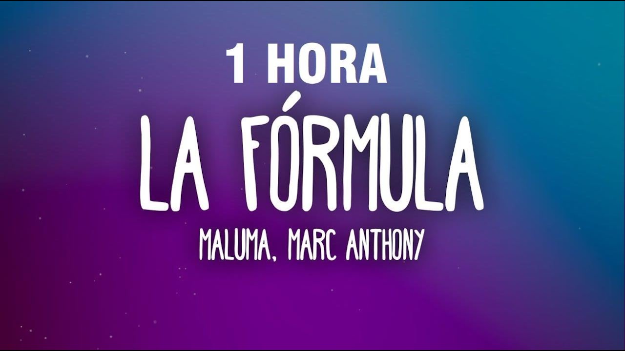 [1 HORA] Maluma, Marc Anthony - La F&oacute;rmula (Letra/Lyrics)
