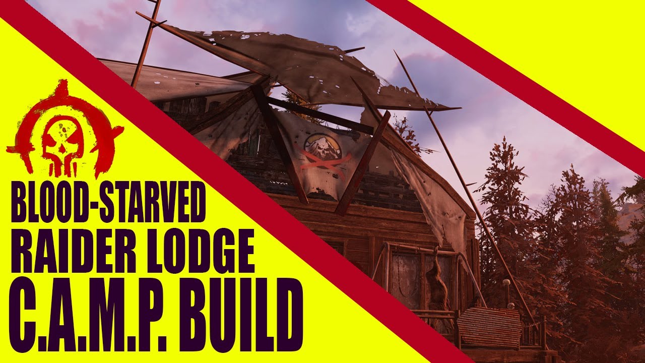 Fallout 76: Blood-Starved Raider Lodge CAMP Build