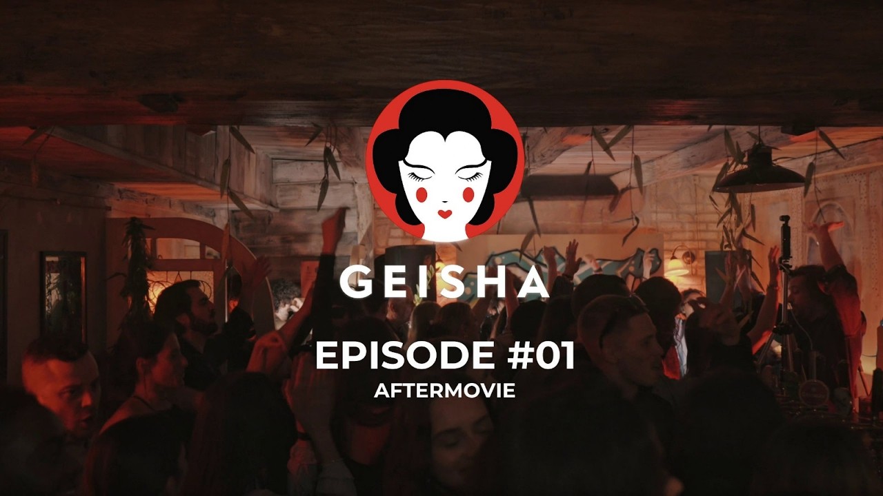 GEISHA - Episode #01 (Aftermovie)
