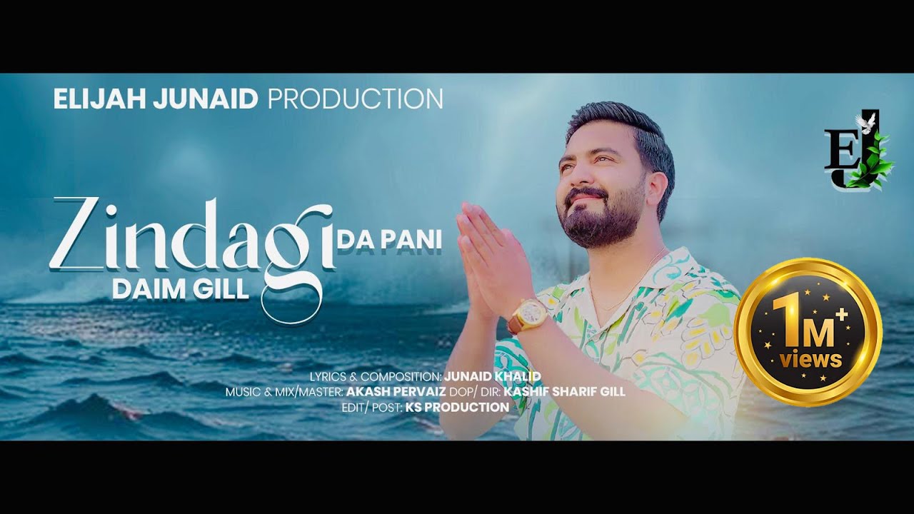 Zindagi Da Pani || Daim Gill || New Masihi Geet 2025 || Junaid Khalid || Akash Pervaiz || Kashif