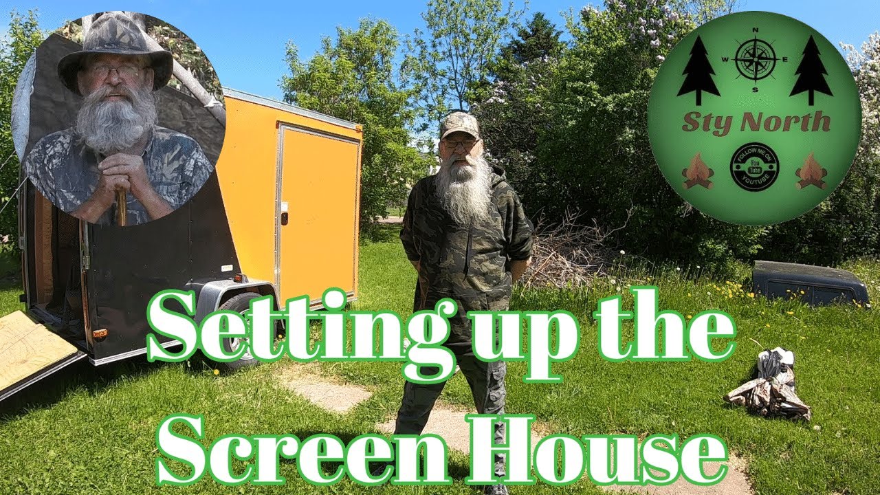 Setting up the Screen House!