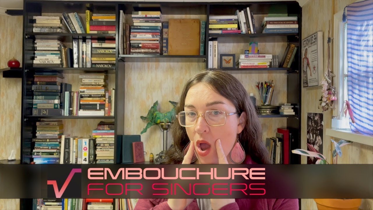 Embouchure for Singers