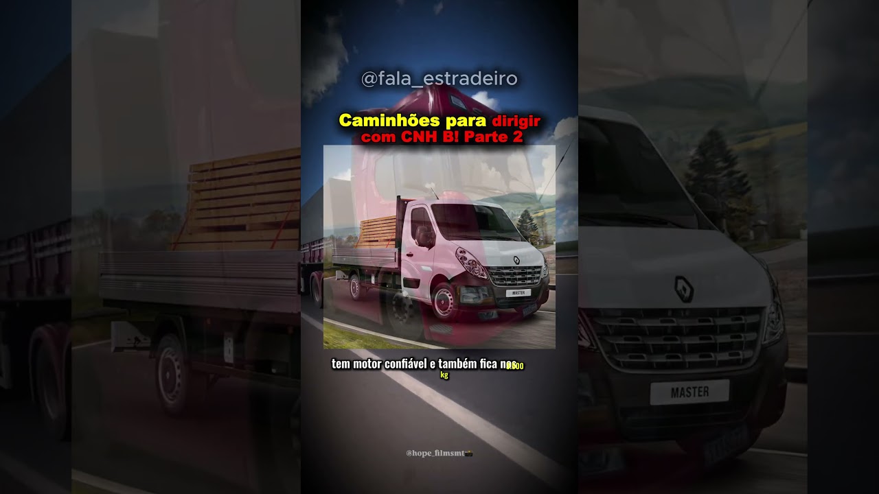 3 caminh&otilde;es que voc&ecirc; pode dirigir com CNH B! Parte 2