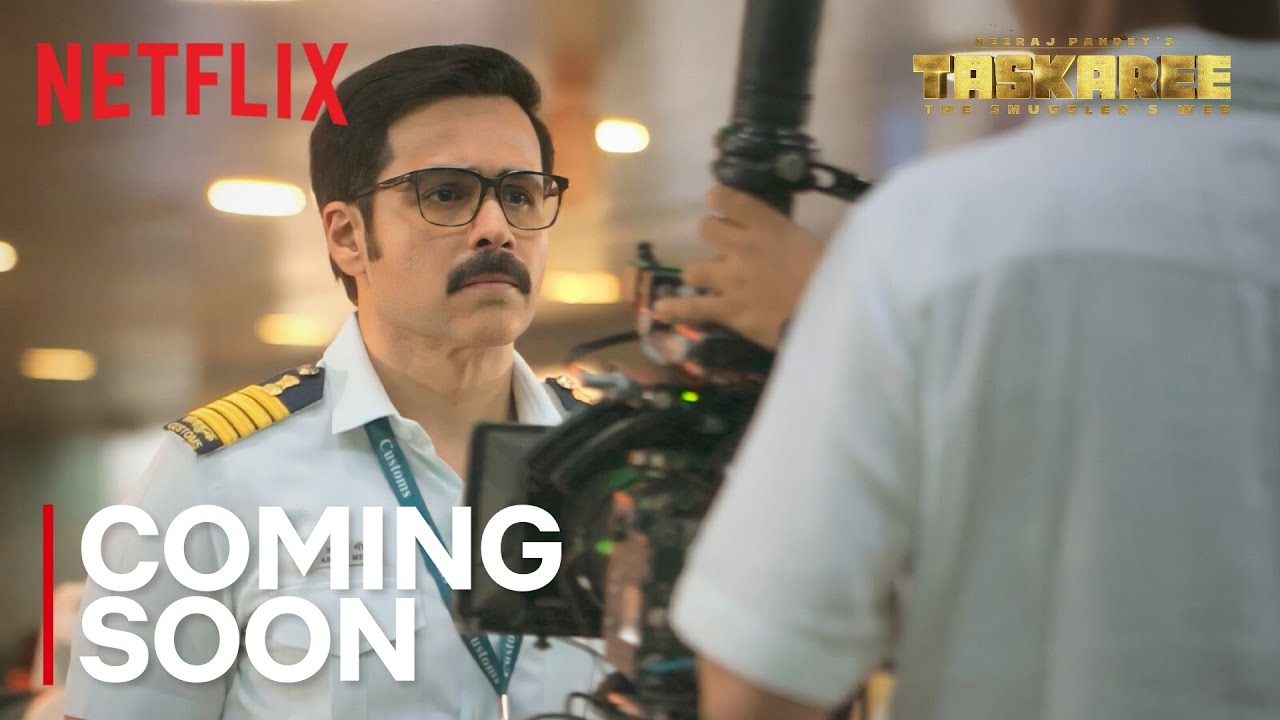 Taskaree: The Smugglers Web | First Look | Emraan Hashmi, Neeraj Pandey | Netflix India