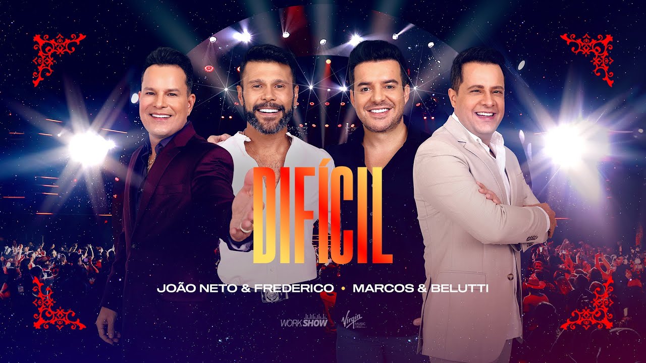 Jo&atilde;o Neto e Frederico part. Marcos e Belutti - Dif&iacute;cil (DVD 25 ANOS - AO VIVO)