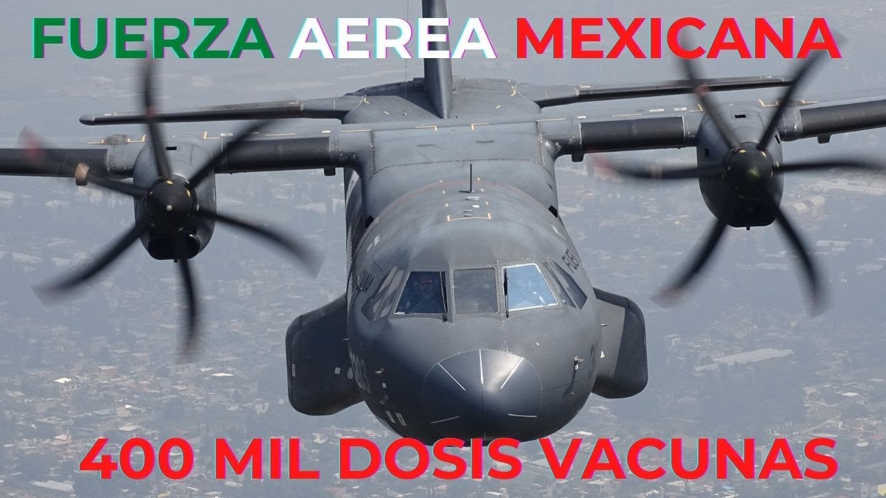 Fuerza Aérea Mexicana transporta 400 mil dosis de vacunas a Belice, Bolivia y Paraguay