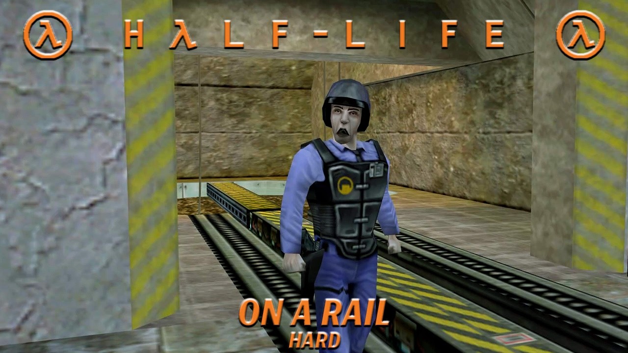 Half Life - On A Rail | Hard Gameplay