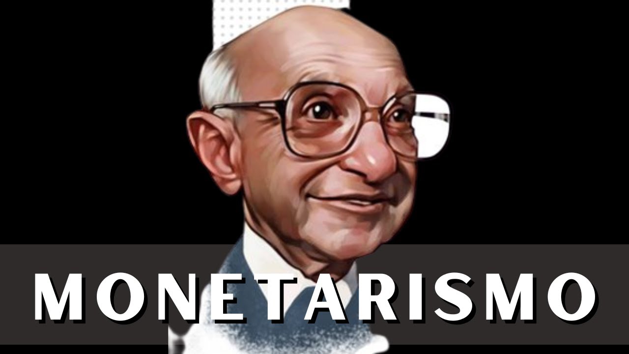 Pensamiento monetarista: análisis macroeconómico