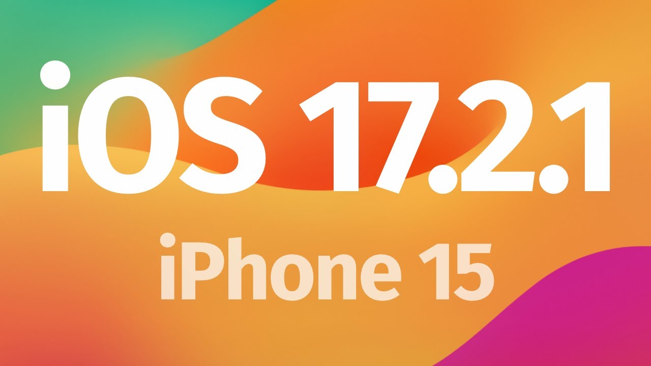 How to Update to iOS 17.2.1 - iPhone 15, iPhone 15 Plus, iPhone 15 Pro, iPhone 15 Pro Max