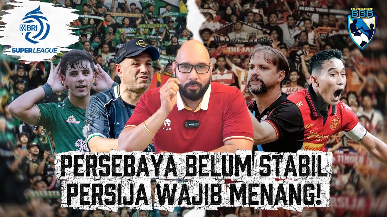 PERSEBAYA MAINNYA MONOTON, PERSIJA WAJIB MENANG DI BALI JIKA INGIN KEJAR PERSIB!