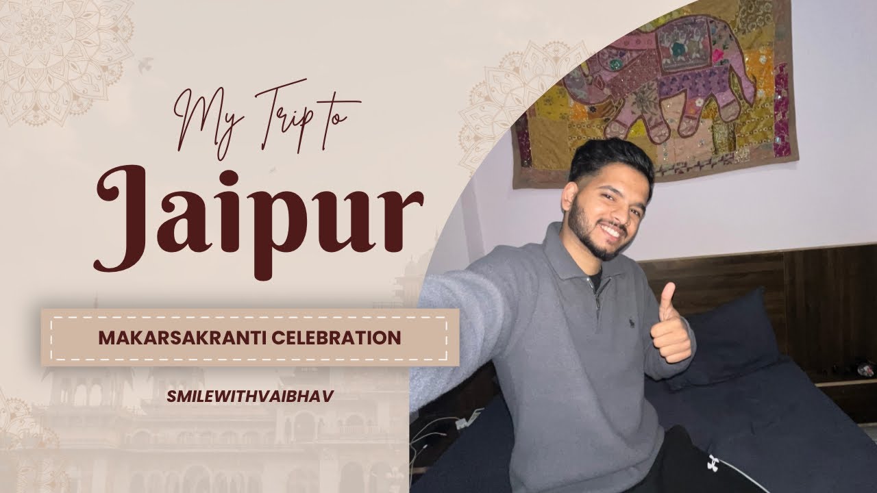 Jaipur Trip Begins 🪁 | Makar Sankranti at Chandpol | EP 1