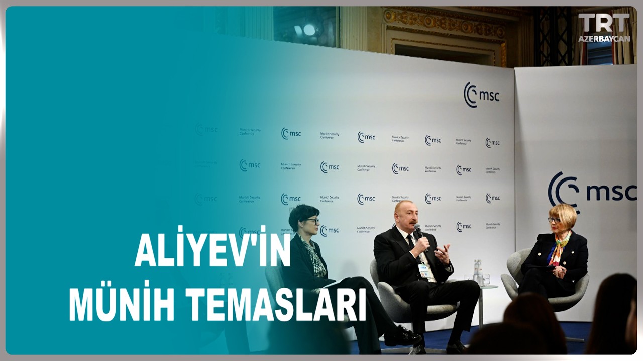 ALİYEV'İN MÜNİH TEMASLARI