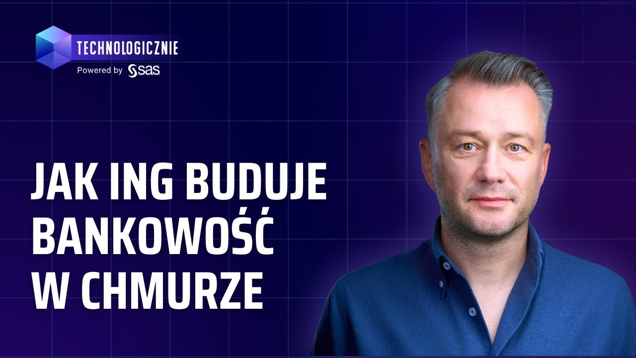 Jak ING buduje bankowość w chmurze