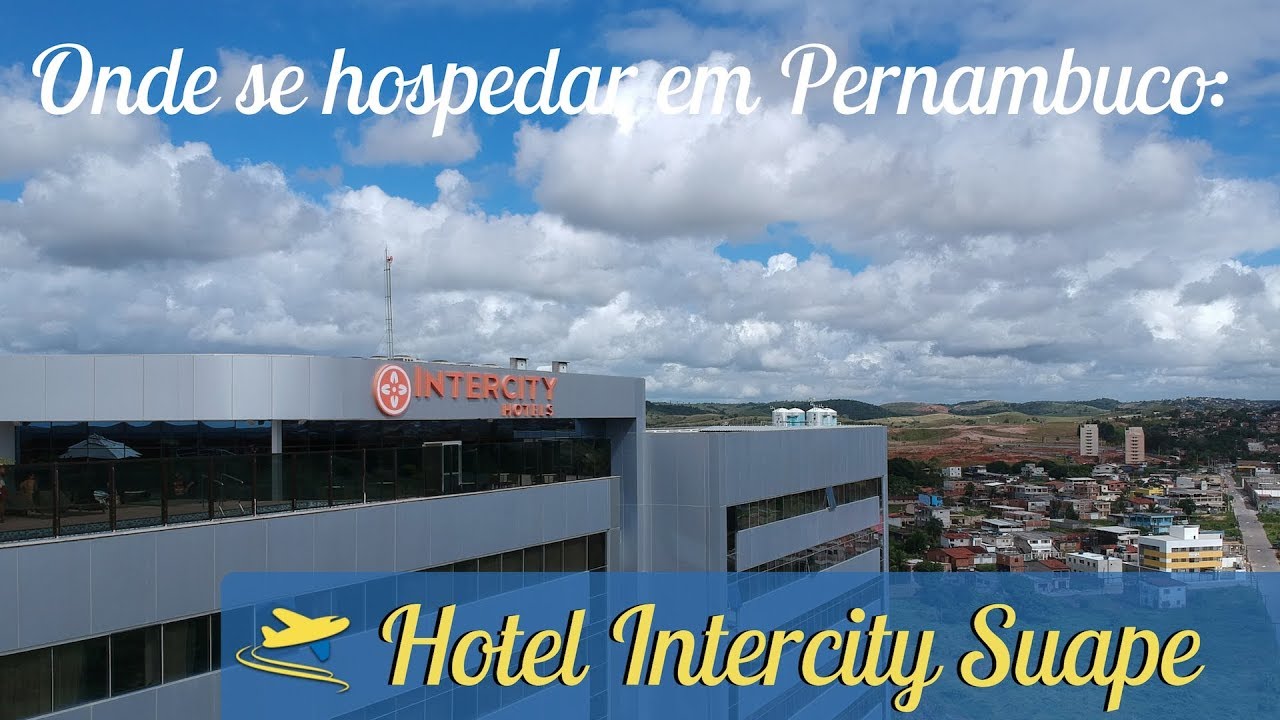Onde se hospedar em Pernambuco:Hotel Intercity Suape