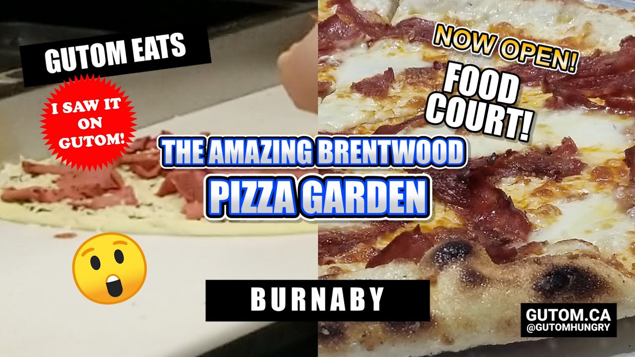 NOW OPEN! PIZZA GARDEN AT THE AMAZING BRENTWOOD BURNABY TABLES FOOD COURT | VANCOUVER FOOD  #pizza