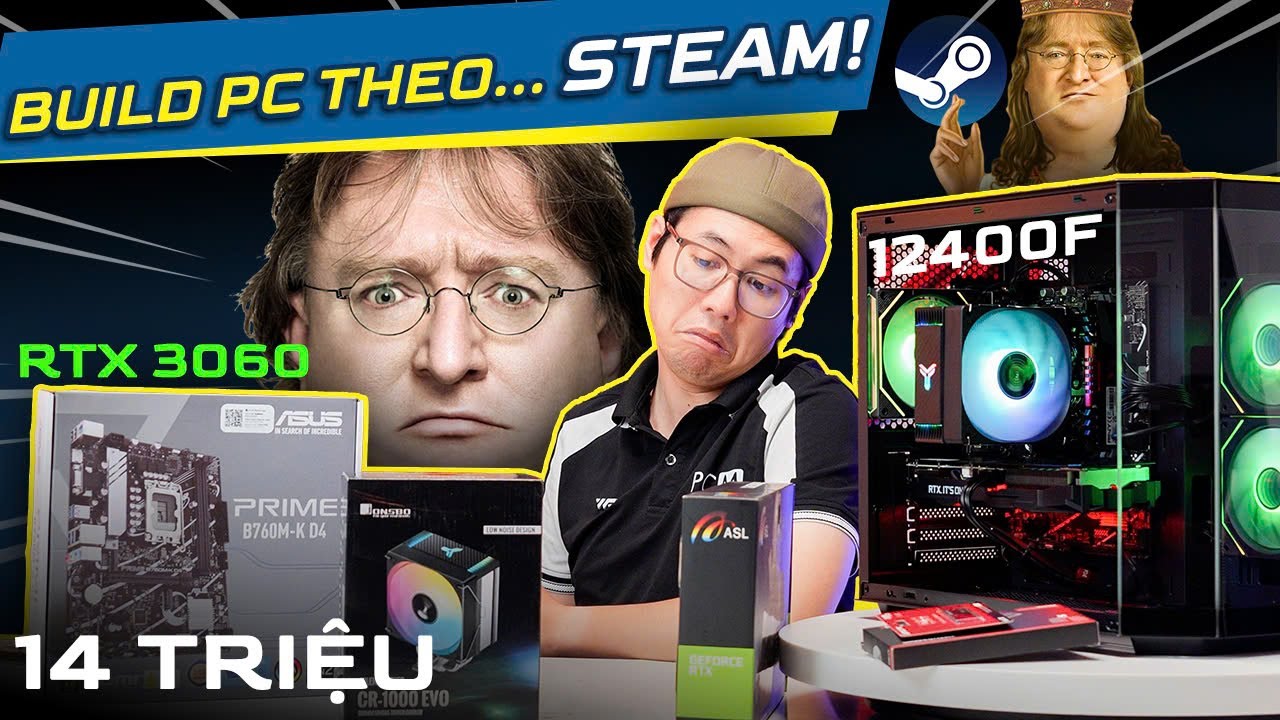 THÁNH GABEN BUILD PC CHO BẠN - Lắp Thử Cấu Hình Gaming PC PHỔ BIẾN NHẤT STEAM, Giá Chưa Đến 15 Triệu