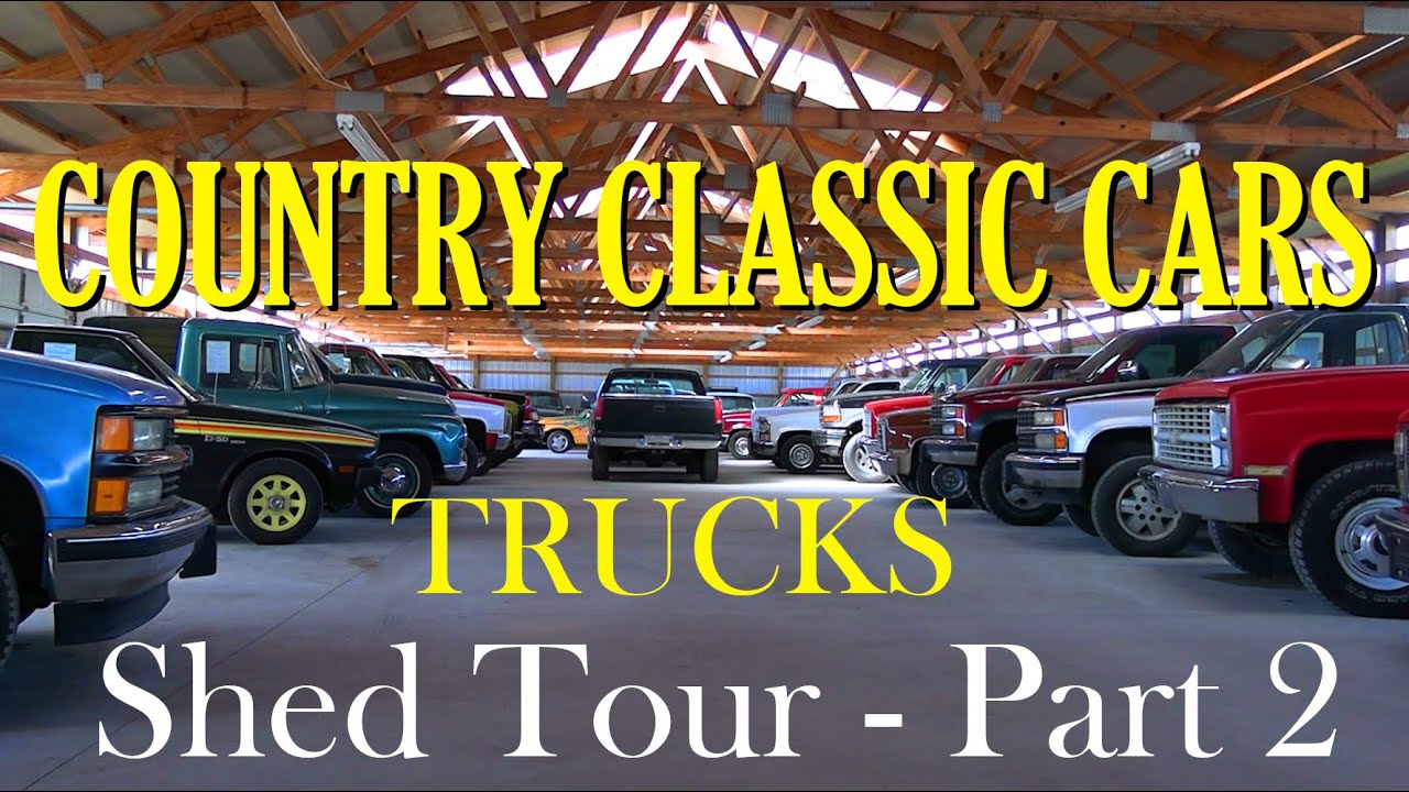 Trucks, Trucks, & More Trucks - Shed Tour Part 2 - Country Classic Cars