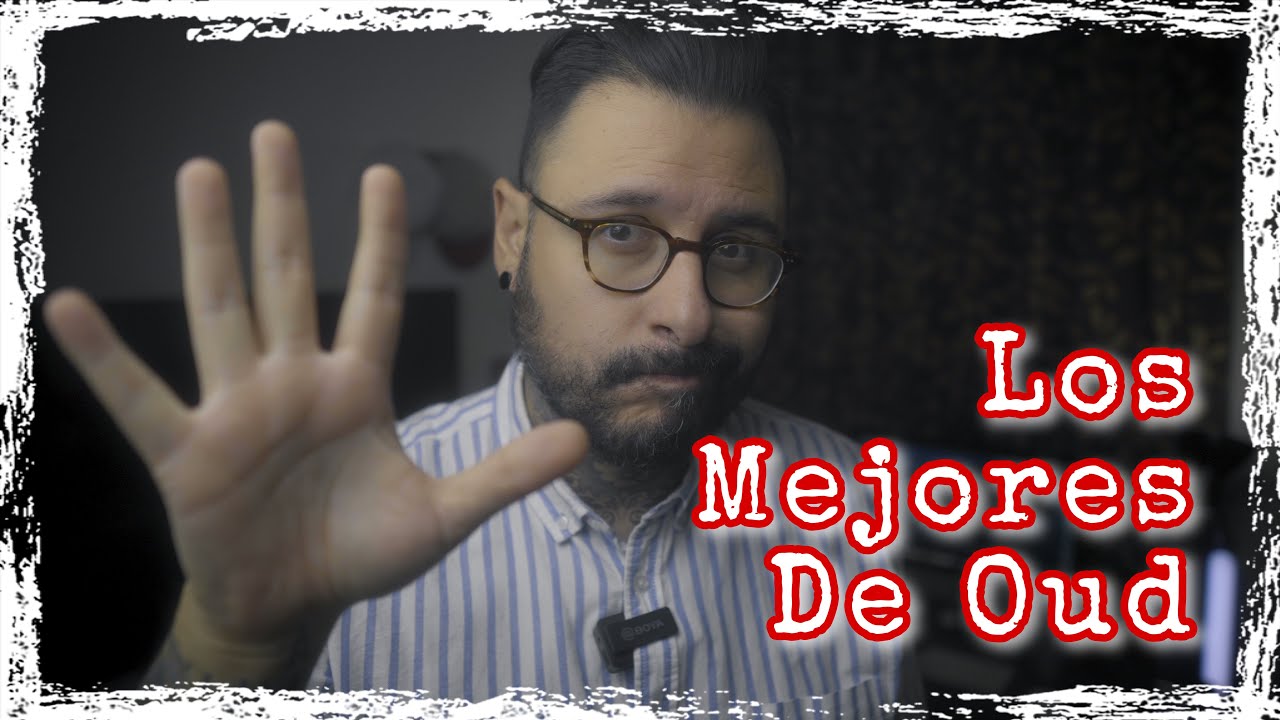 Los 5 MEJORES Perfumes con OUD   ¿Ya los probaste?