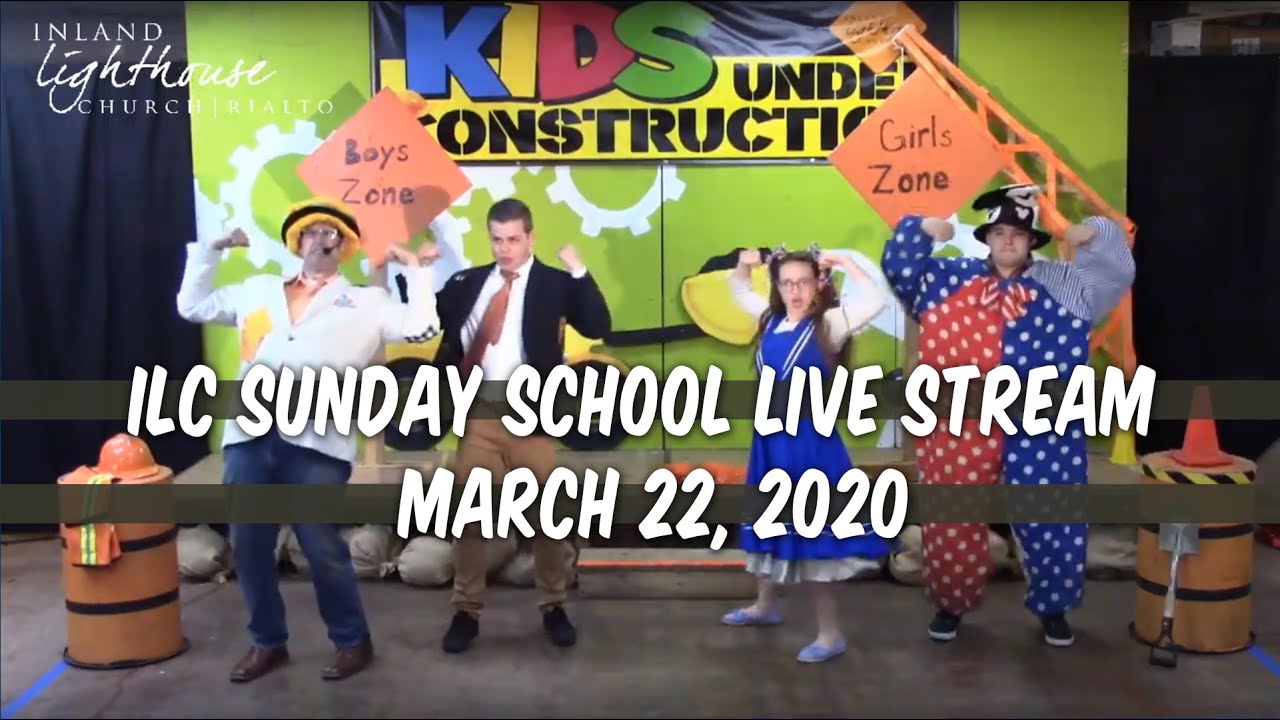 ILC Sunday School Live Stream - 2020-03-22