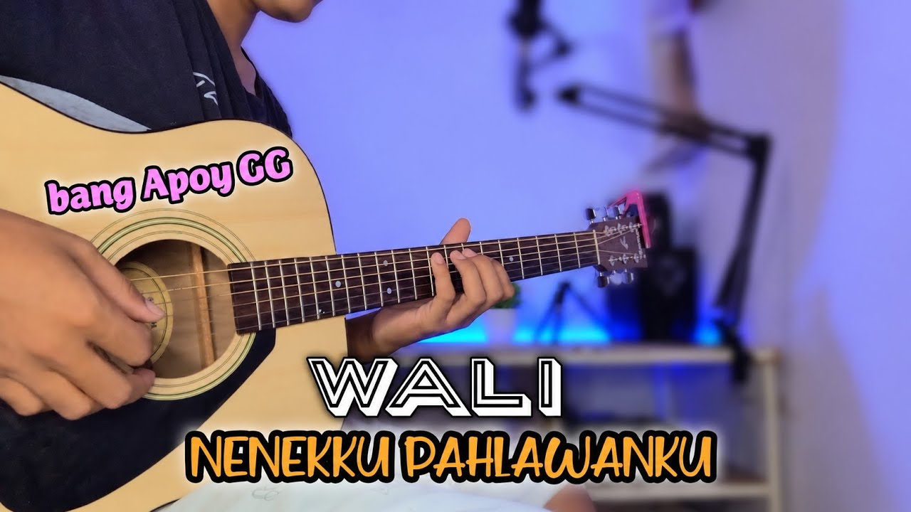 NENEKKU PAHLAWANKU - WALI (gitar cover) instrumen full akustik