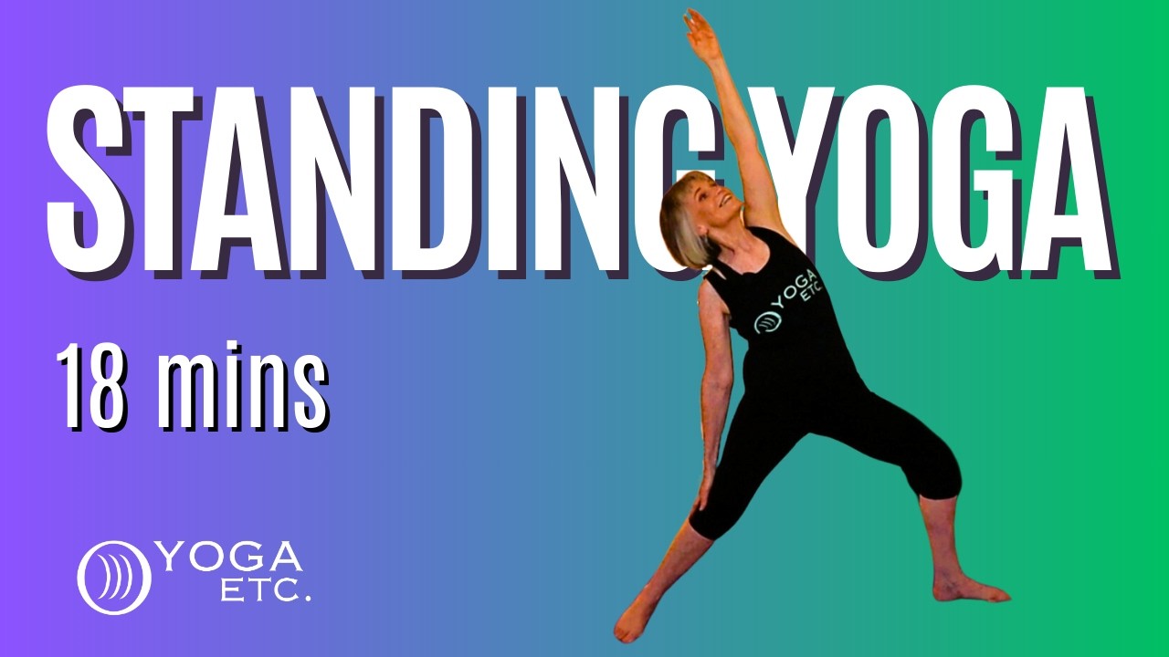 Gentle All-Standing Yoga Flow for Balance and Strength