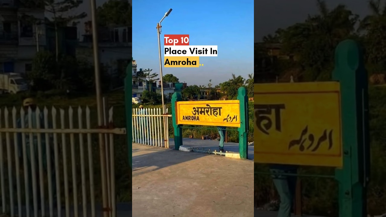 Top 10 Place Visit In Amroha 🔥⛩️ #amroha #tourismseries #touristplace