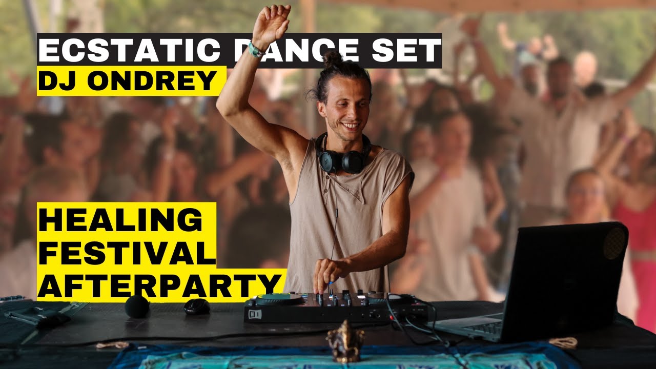 ECSTATIC DANCE SET | Ecstatic dance Prague - DJ Ondrey