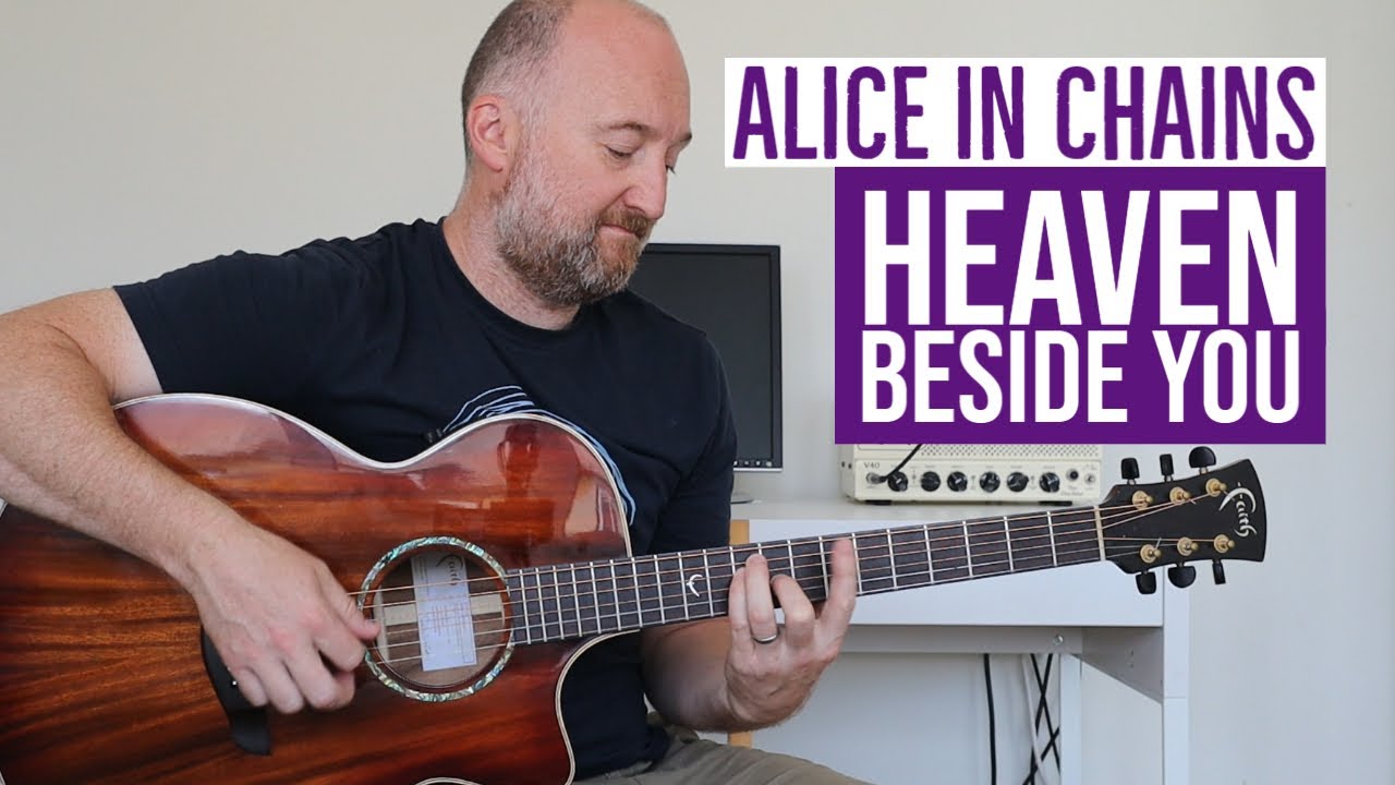 How to Play "Heaven Beside You" by Alice In Chains | Acoustic Guitar Lesson