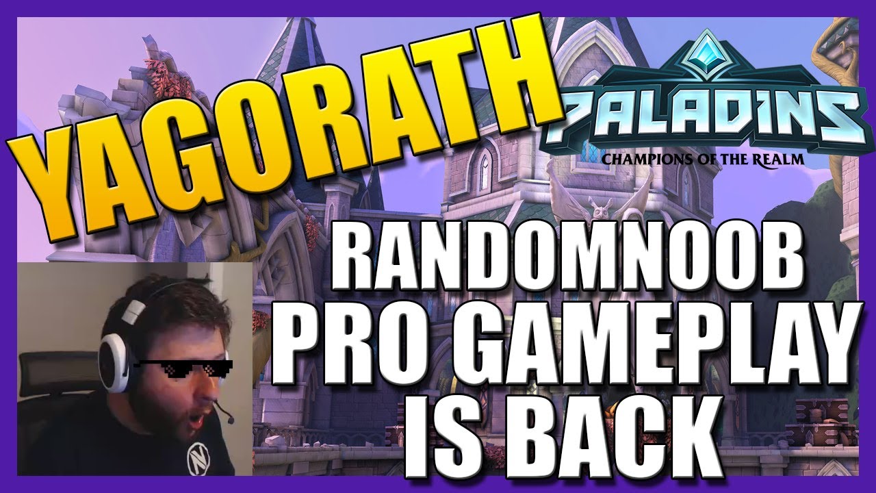 I'M BACK | NEW CHAMPION YAGORATH GAMEPLAY BY PALADINS PRO RANDOMNOOBTV