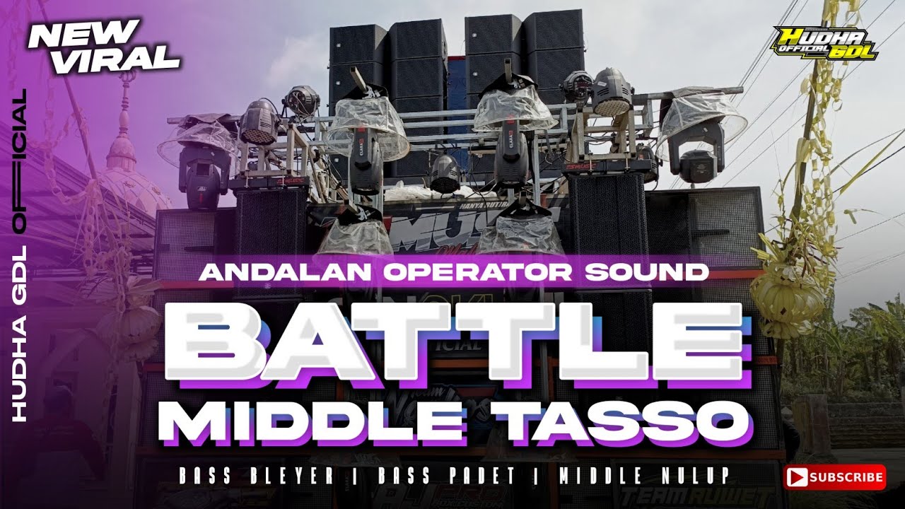 DJ BATTLE MIDDLE TASSO NEROTOK NULUP-NULUP | CEK SOUND TERBARU 2025