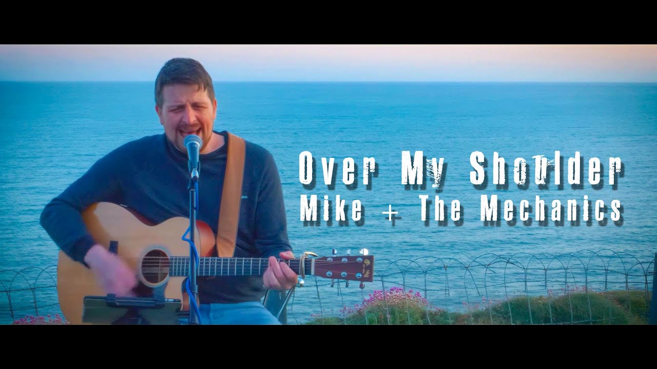Over My Shoulder - Mike + The Mechanics (acoustic cover)