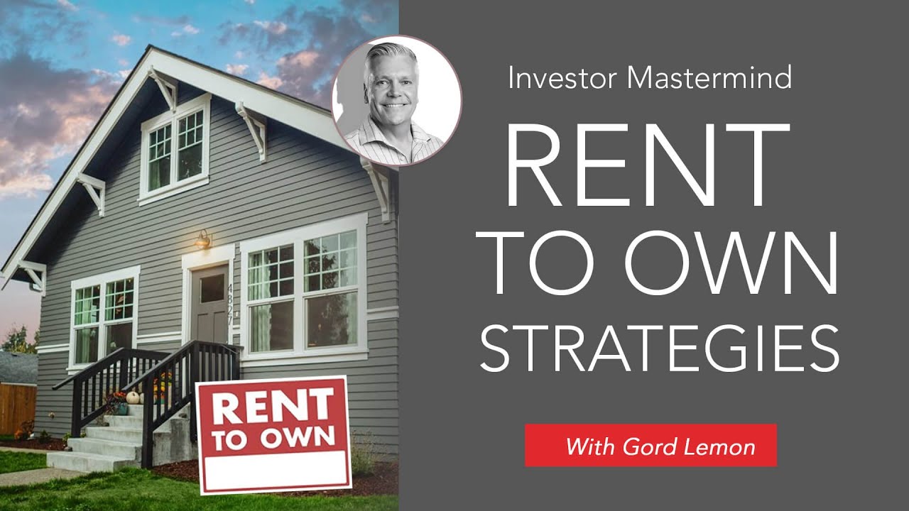 20201207 Investor Mastermind - Rent to Own - With Gord Lemon 1600x1024 RAW (1)