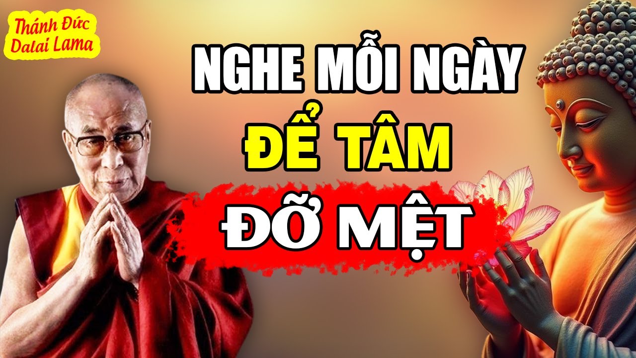 Cuộc Sống Quá Mệt  Mỏi, Hãy Nghe 5 Phút Mỗi Ngày Để Tìm Lại Niềm Vui Trong Cuộc Sống | Dalai Lama