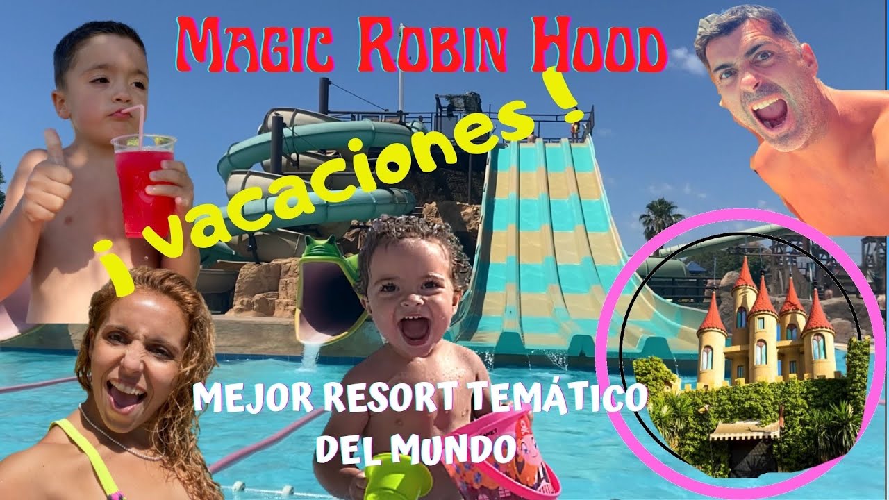 MEJOR HOTEL DEL MUNDO 🏰 MAGIC ROBIN HOOD RESORT 🏰 Vacaciones con niños MÁGICAS 👑