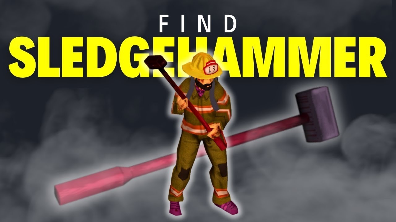 Trying To Find Sledgehammer !