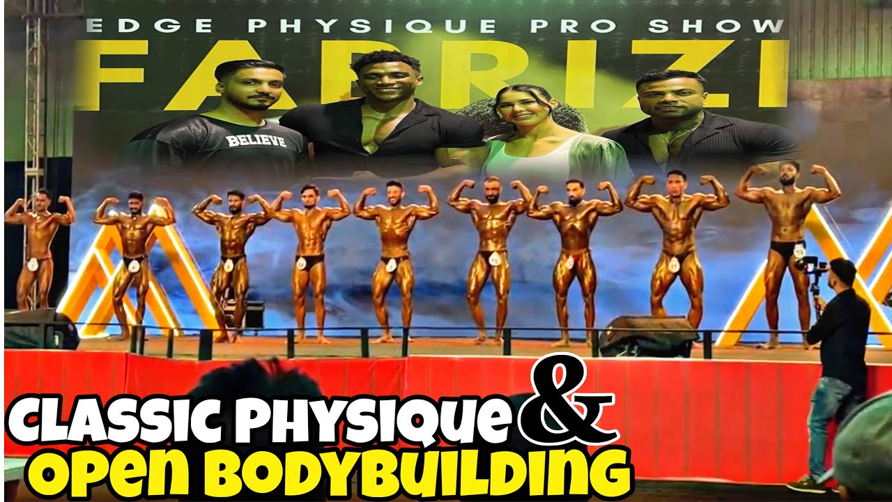 Edge Physique Pro Show | Classic Physique And Open Bodybuilding Complete Video ❤️
