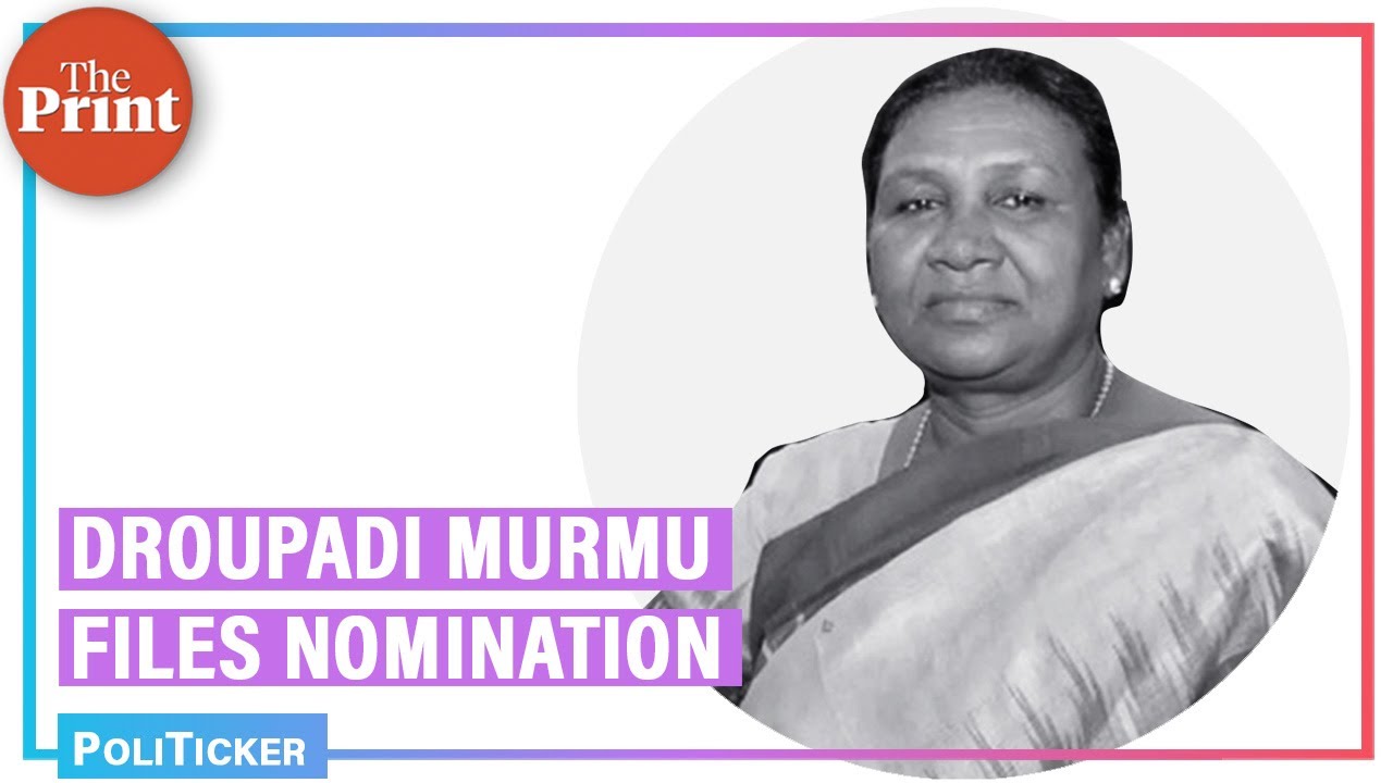 Presidential Election: NDA nominee Droupadi Murmu files nomination