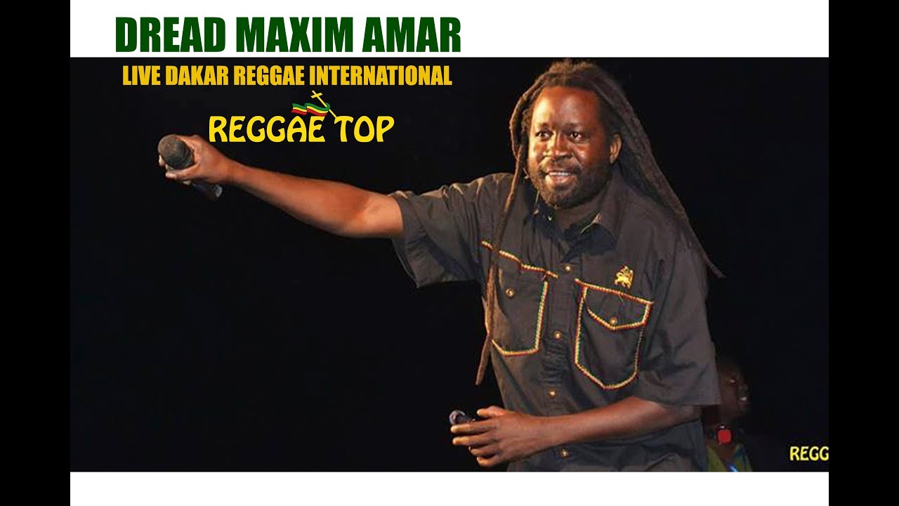 Dread Maxim Amar @Live DAKAR Reggae International