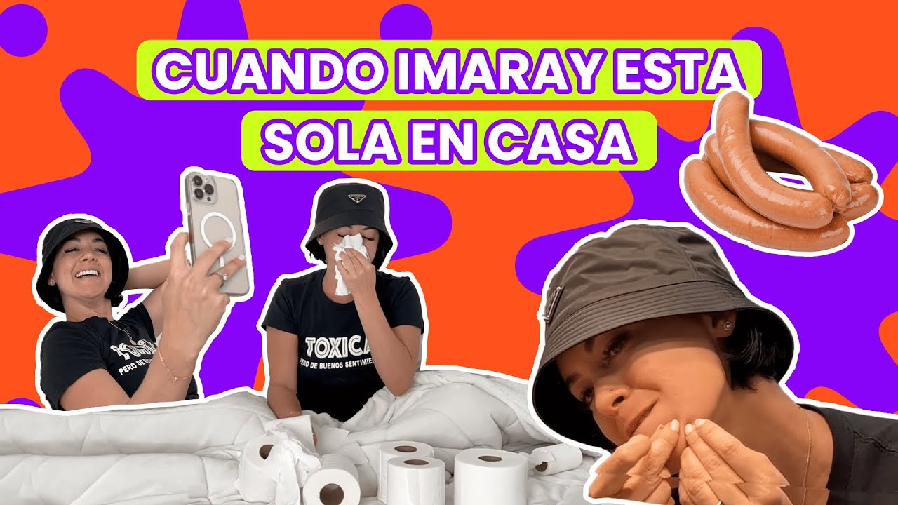 cuando Imaray esta sola en casa 🤣😍😳