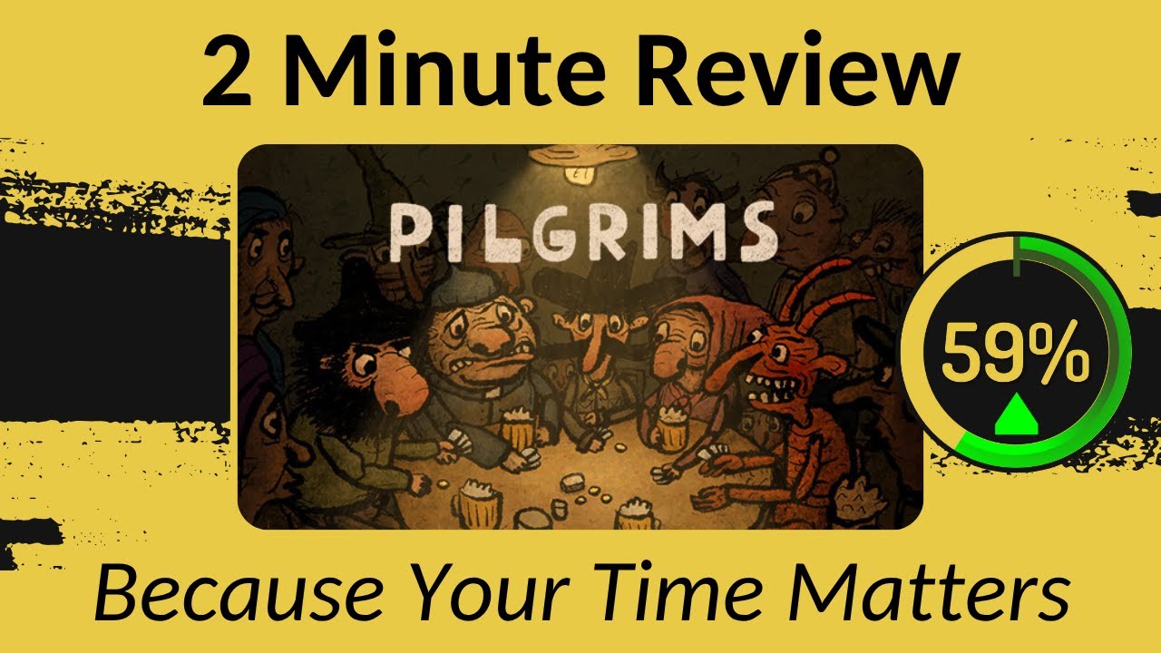 Pilgrims - Two Minute Review!