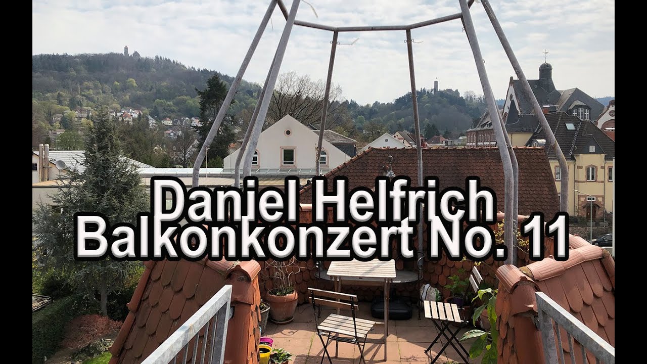 Daniel Helfrich (Das 50er-Jahre-Konzert) - Balkonkonzert No.  11