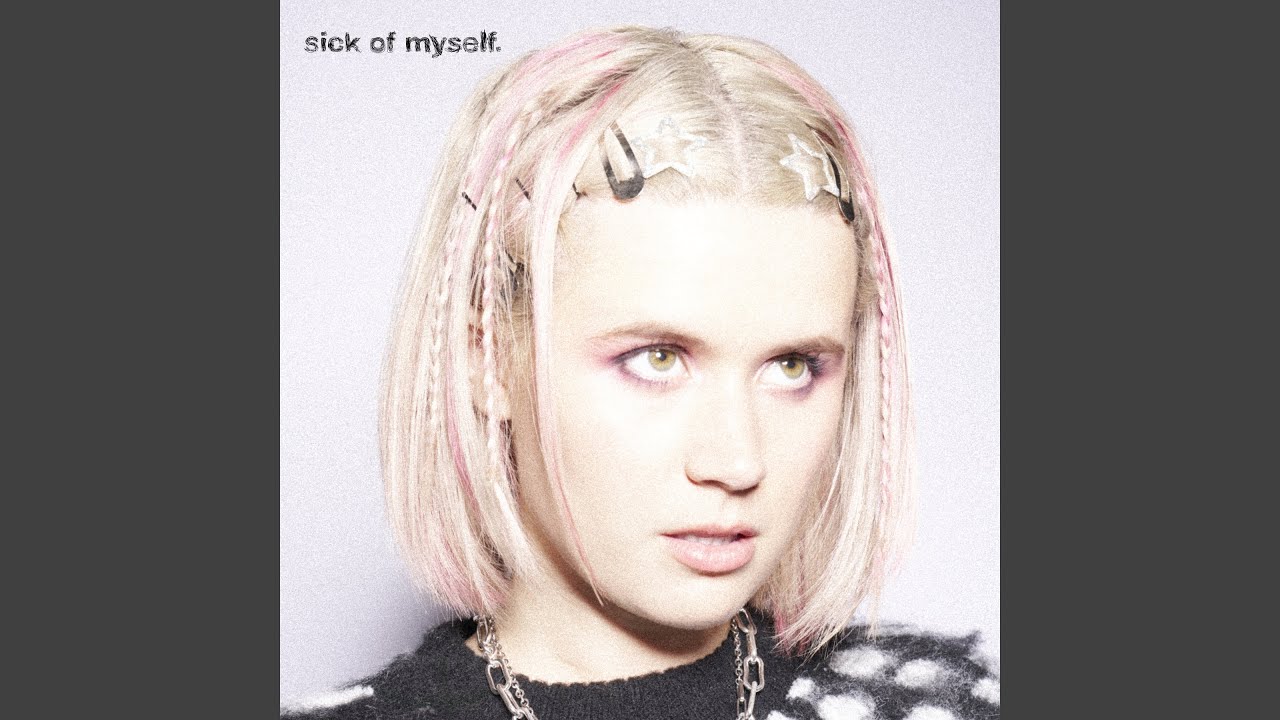 Sick of Myself