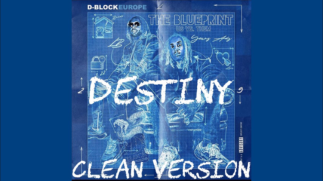 D Block Europe - Destiny (Clean Version)