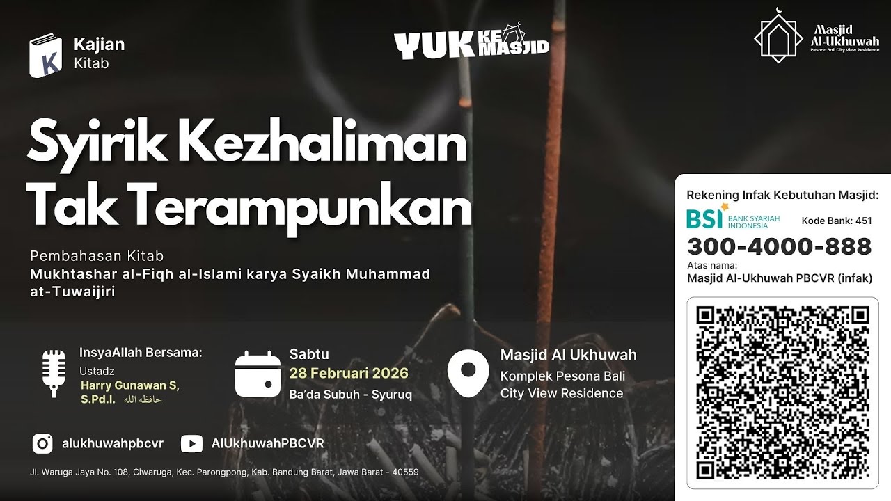 Ust. Harry Gunawan S, S.Pd.I. - Syirik Kezhaliman Tak Terampunkan